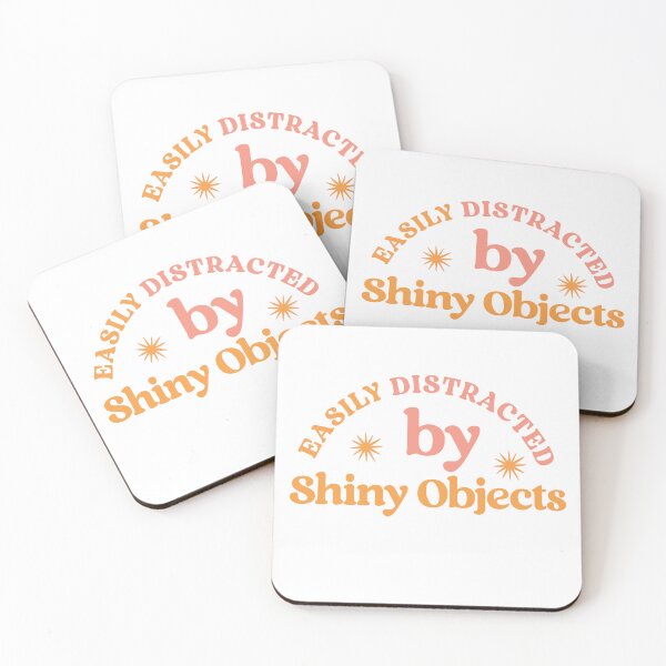 Item preview, Easily Distracted by Shiny Objects – Funny ADHD Chaotic Brain  designed and sold by Shubi.