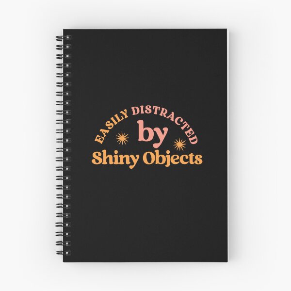 Item preview, Easily Distracted by Shiny Objects – Funny ADHD Chaotic Brain  designed and sold by Shubi.