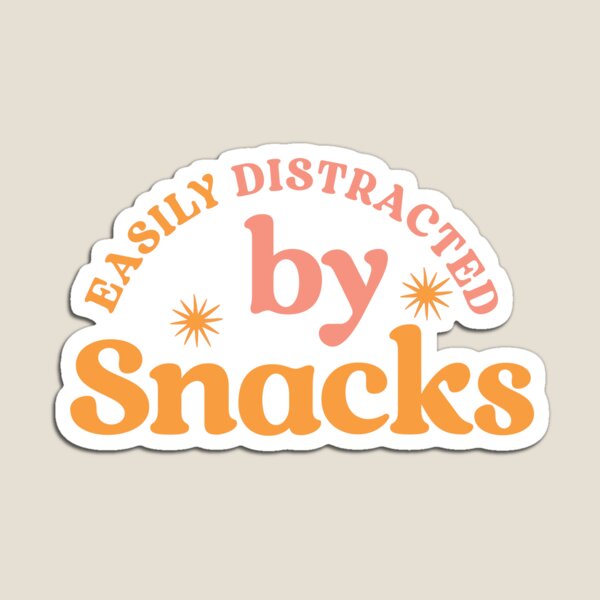 Item preview, Easily Distracted by Snacks – Funny Food Lover  designed and sold by Shubi.