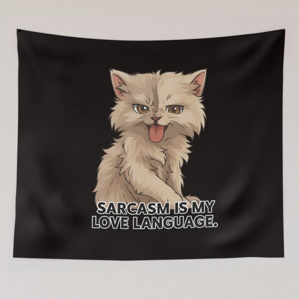 Item preview, Sarcastic Fluffy Cat - Funny Love Language Quote designed and sold by konthai.familyart.