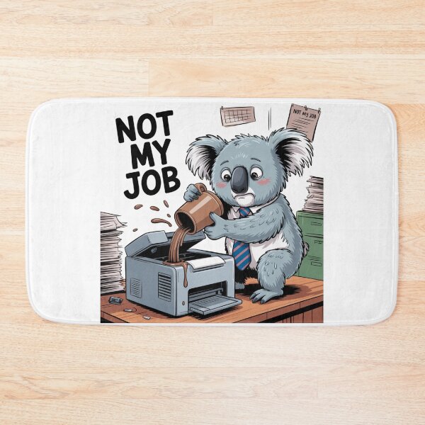 Item preview, Not My Job – Funny Koala Office Coffee Spill Cartoon designed and sold by ArtByYunus.