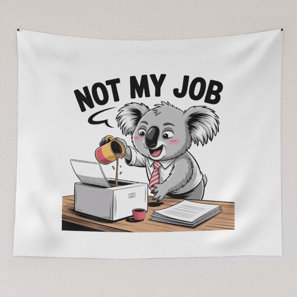 Item preview, Not My Job – Funny Koala Office Coffee Spill Cartoon designed and sold by ArtByYunus.