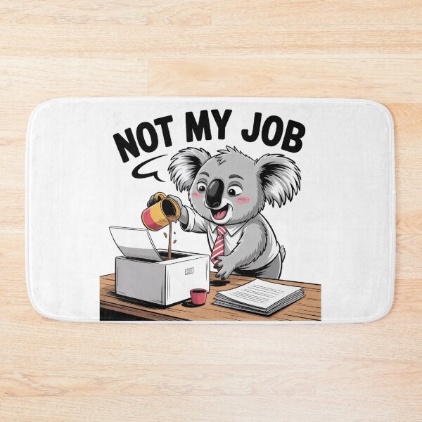 Item preview, Not My Job – Funny Koala Office Coffee Spill Cartoon designed and sold by ArtByYunus.
