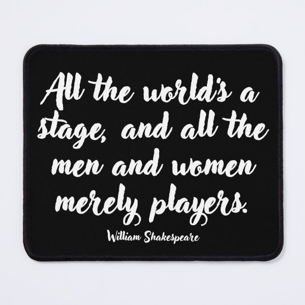 Item preview, All the world's a stage . . . William Shakespeare Quotation designed and sold by CharlottePlaceArt.