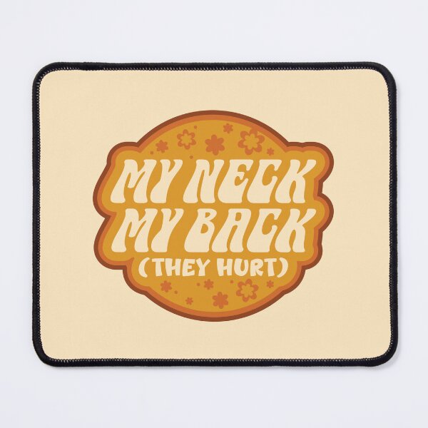 Item preview, My Neck My Back they hurt Retro designed and sold by wolfkin-design.