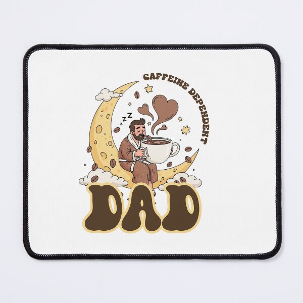 Item preview, Caffeine Dependent Dad | Funny Coffee Lover Father Design designed and sold by Rank Sol.