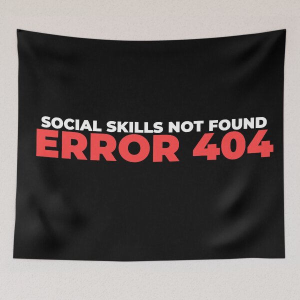 Item preview, Social Skills Not Found – White Text Error Design designed and sold by DKunic.