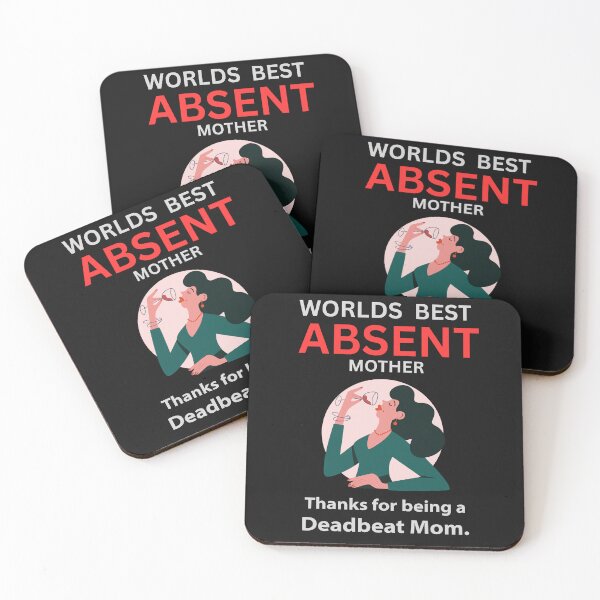 Item preview, Worlds best absent mother - deadbeat mom designed and sold by HaychGee.