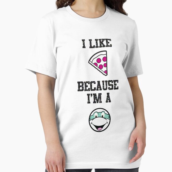 Item preview, Teenage Mutant Ninja Turtles Like Pizza Because I'm A Ninja designed and sold by FifthSun.