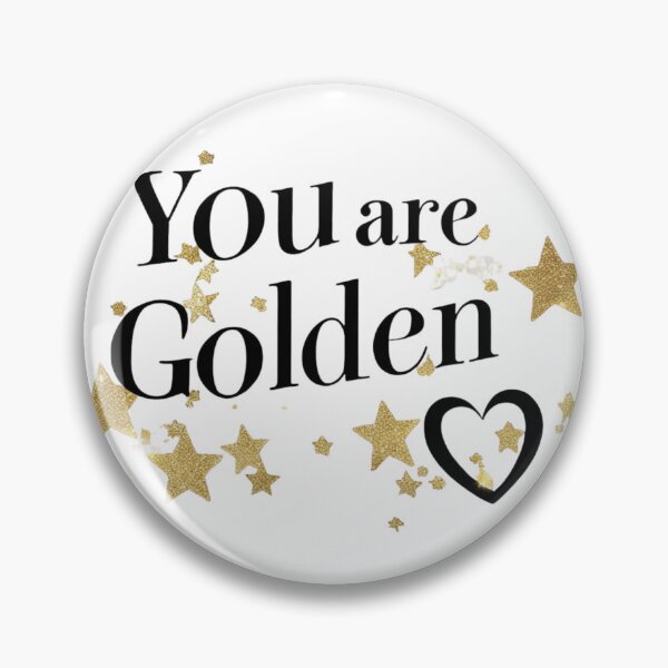 Item preview, You Are Golden – Self-Worth Quote / Citation Estime de Soi designed and sold by Drawingshirts.