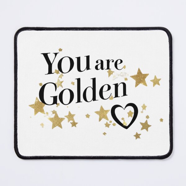 Item preview, You Are Golden – Self-Worth Quote / Citation Estime de Soi designed and sold by Drawingshirts.