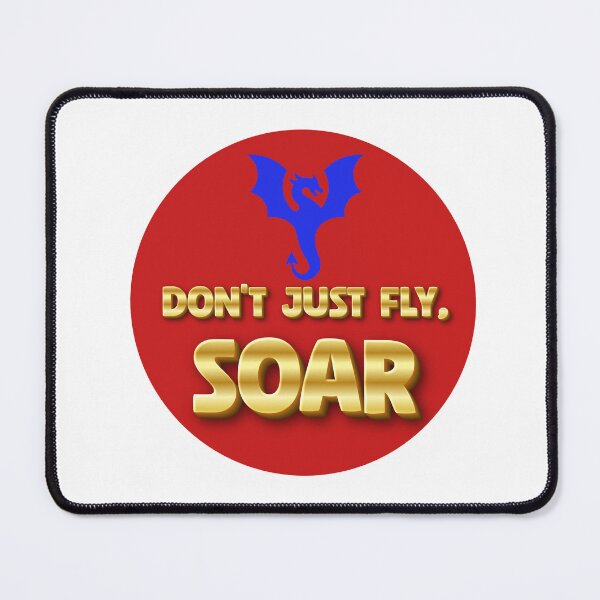 Item preview, DON'T JUST FLY. SOAR designed and sold by Pawprintgallary.