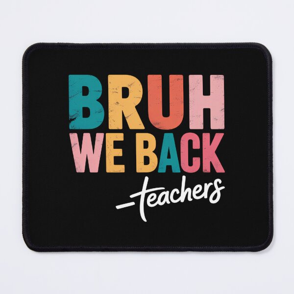 Item preview, Bruh We Back Teachers Back To School designed and sold by brynatshop.