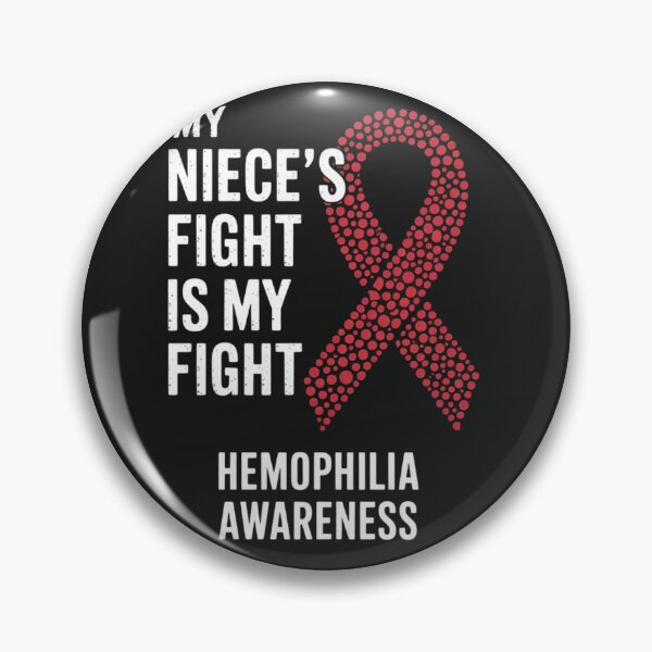 Item preview, Haemophilia My Niece's Fight Is My Fight Hemophilia designed and sold by ConceptualVibes.