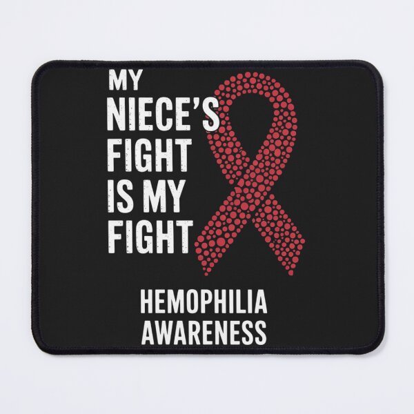 Item preview, Haemophilia My Niece's Fight Is My Fight Hemophilia designed and sold by ConceptualVibes.