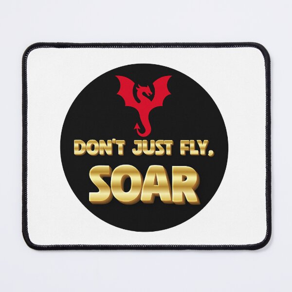 Item preview, DON'T JUST FLY, SOAR designed and sold by Pawprintgallary.