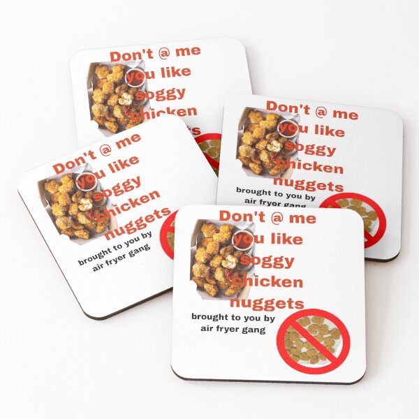Item preview, Don't @ me you like soggy chicken nuggets brought to you by air fryer gang designed and sold by HeathertheGamer.