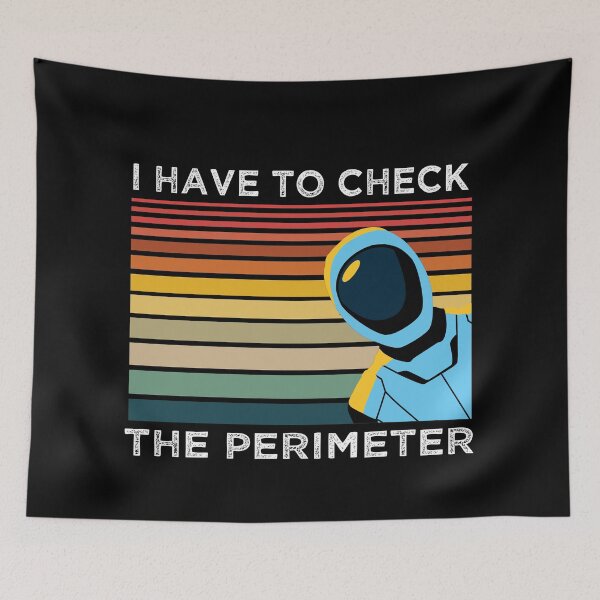 Item preview, SecUnit Quote I Have to Check the Perimeter designed and sold by jutulen.