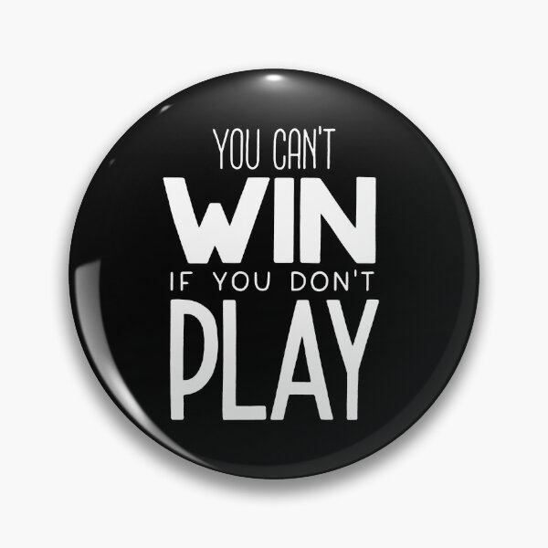 Item preview, You can't win if you don't play designed and sold by Marta Ambrosetti.