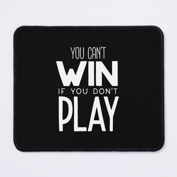 Item preview, You can't win if you don't play designed and sold by Marta Ambrosetti.