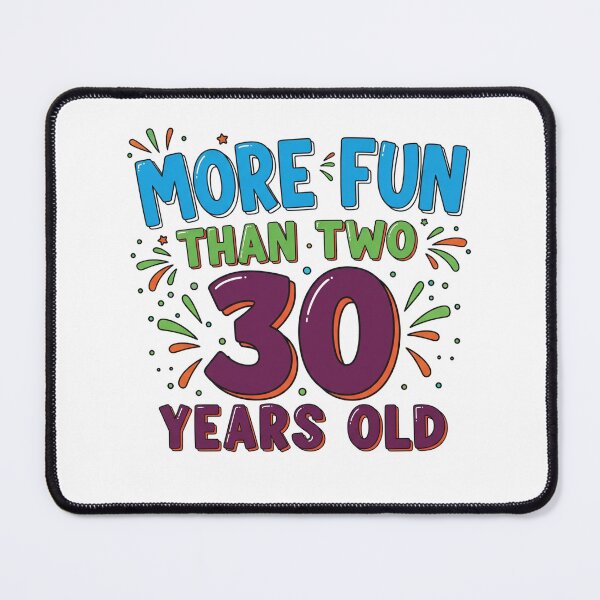 Item preview, More fun than two 30 years old designed and sold by suszak24.