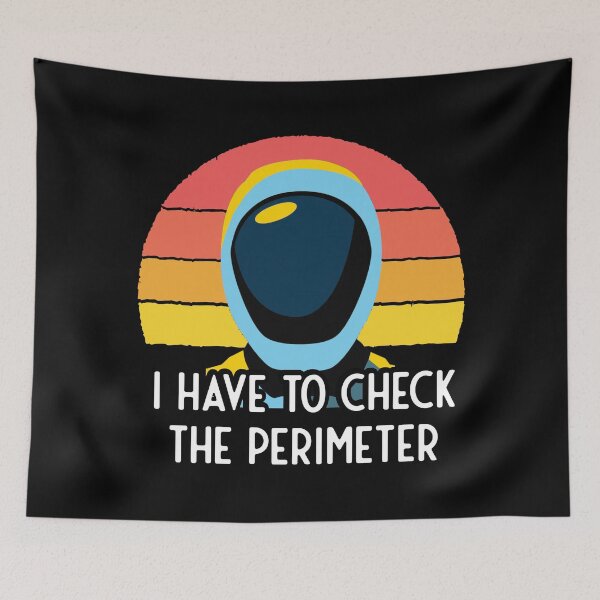 Item preview, Murderbot Needs to Check the Perimeter designed and sold by jutulen.