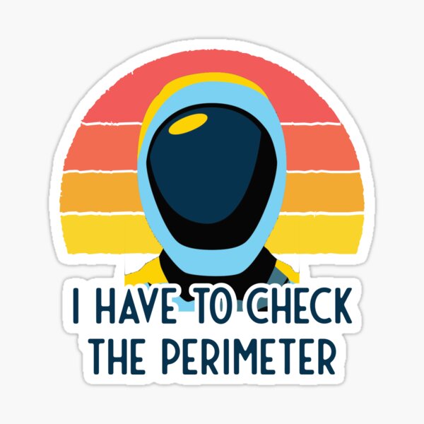 Item preview, Murderbot Needs to Check the Perimeter designed and sold by jutulen.