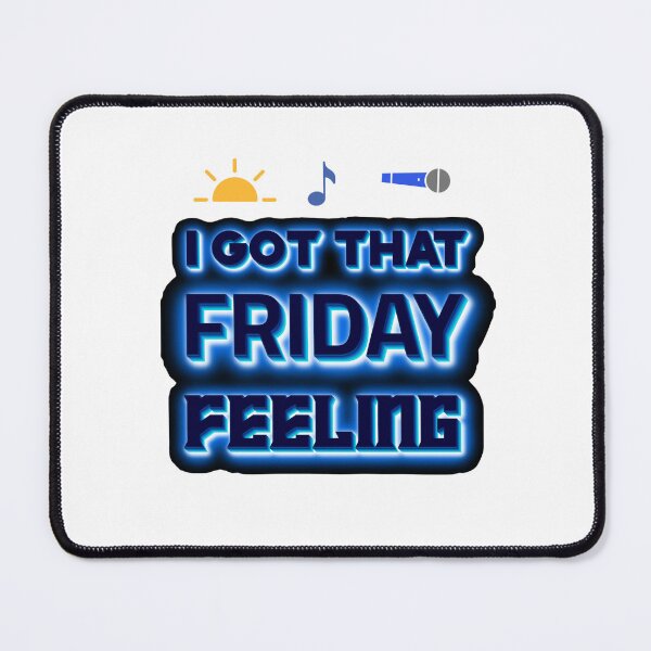 Item preview, I GOT THAT FRIDAY FEELING designed and sold by Pawprintgallary.