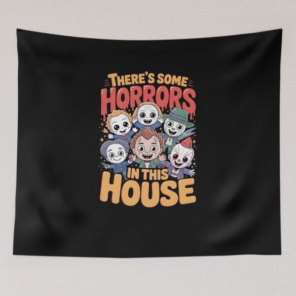 Item preview, There's Some Horrors In This House – Cute Horror Movie Characters Halloween Design designed and sold by MissRasheedHam.