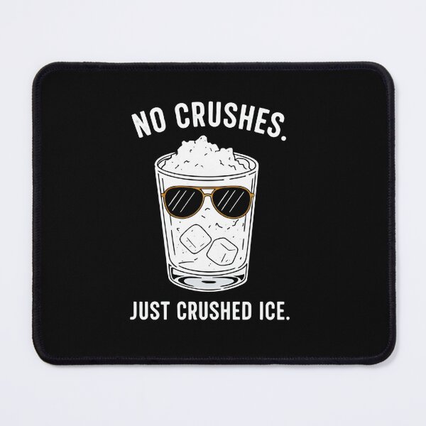 Item preview, Ace Memes No Crushes. Just Crushed Ice. designed and sold by Uglyandcute.