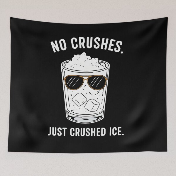 Item preview, Ace Memes No Crushes. Just Crushed Ice. designed and sold by Uglyandcute.