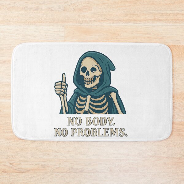 Item preview, No Body, No Problems – Dark Ironic Skeleton designed and sold by Print_Drip.