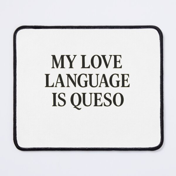 Item preview, My Love Language Is Queso | Funny Food & Romance Design designed and sold by astersgraphics.