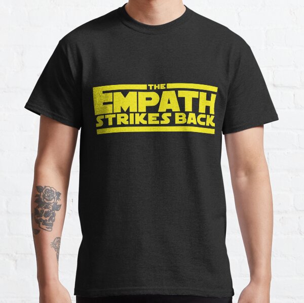 The Empath Strikes Back - Star Wars Parody - Subversive Symbolism Classic T-Shirt