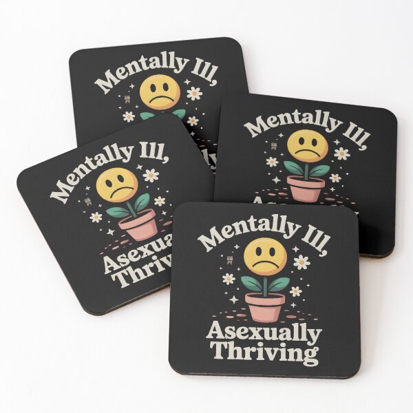 Item preview, Ace Memes Mentally Ill, Asexually Thriving designed and sold by Uglyandcute.