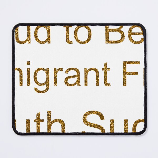 Item preview, PROUD TO BE AN IMMIGRANT FROM SOUTH SUDAN SEQUIN designed and sold by TheIconSmith.