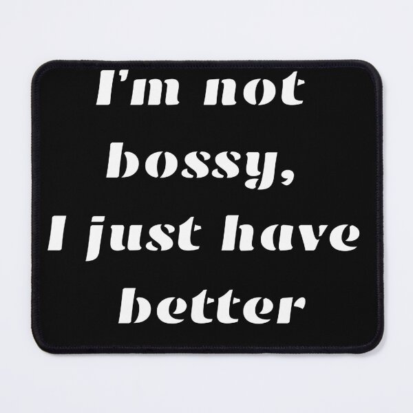Item preview, I’m not bossy, I just have better ideas designed and sold by Aetheriswork.