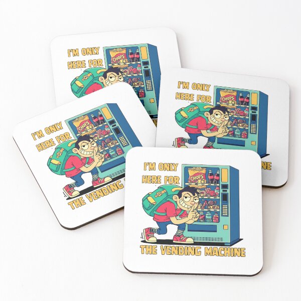 Item preview, I'm Only Here for the Vending Machine designed and sold by MotivaChic.