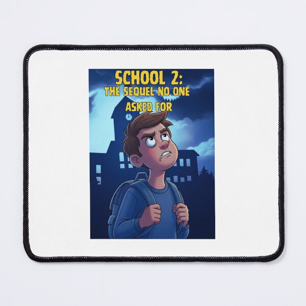 Item preview, School: The Sequel No One Asked For designed and sold by MotivaChic.