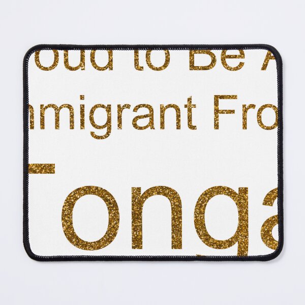 Item preview, PROUD TO BE AN IMMIGRANT FROM TONGA SEQUIN designed and sold by TheIconSmith.