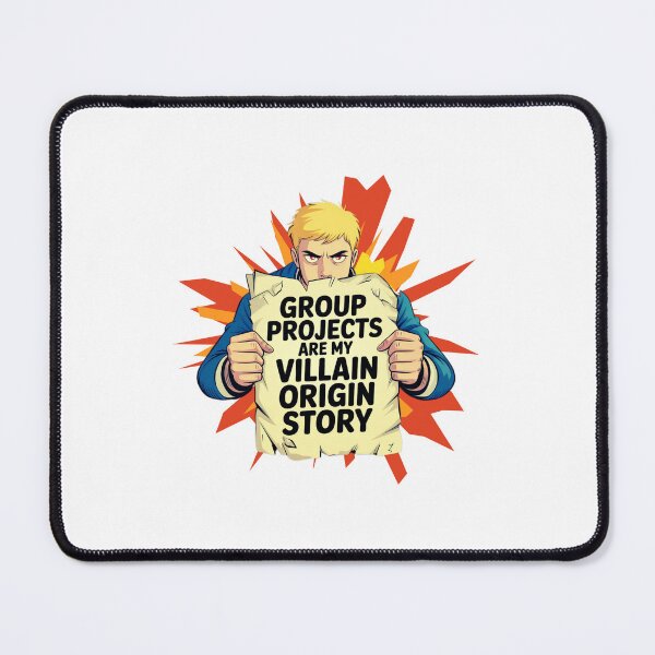 Item preview, Group Projects Are My Villain Origin Story designed and sold by MotivaChic.