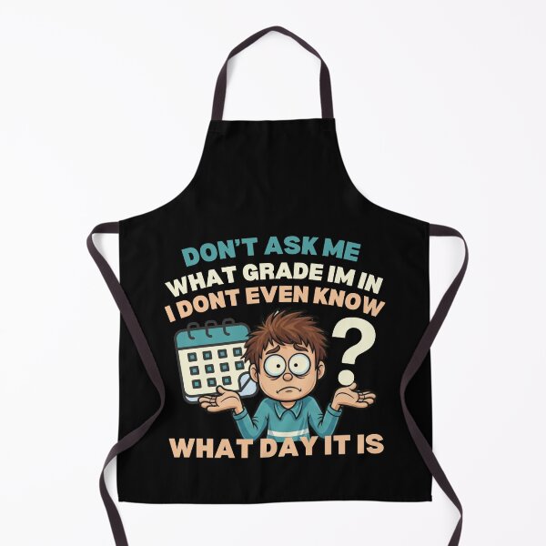 Item preview, Don’t Ask Me What Grade I’m In designed and sold by MotivaChic.