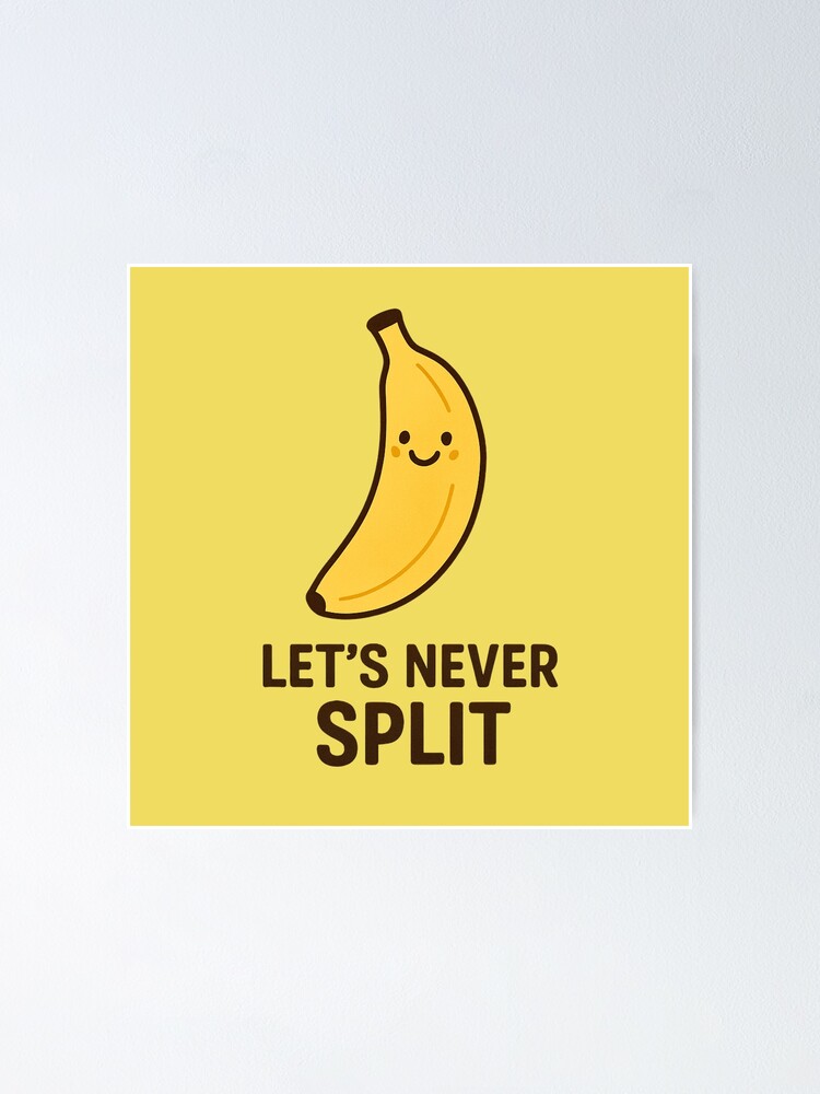 Thumbnail 1 of 3, Poster, Let's Never Split designed and sold by BloomKind.