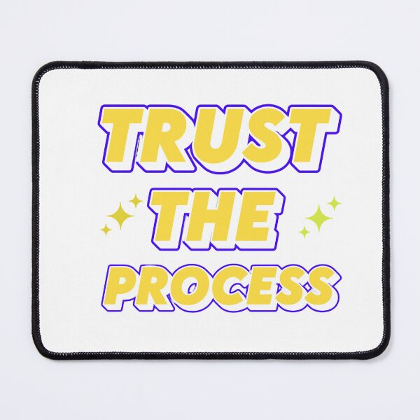 Item preview, TRUST THE PROCESS designed and sold by Pawprintgallary.