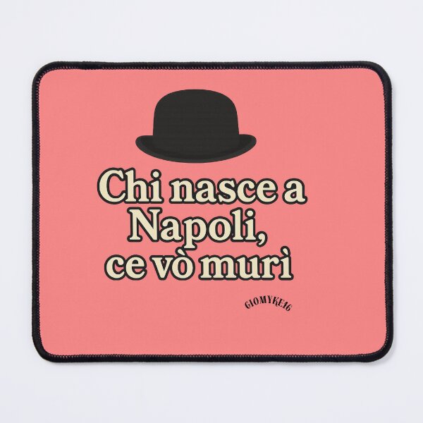 Item preview, Chi nasce a Napoli ce vò murì – Omaggio a Totò designed and sold by Giomyke16.