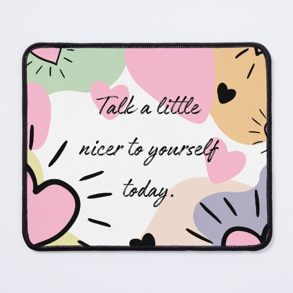 Item preview, Talk a Little Nicer to Yourself – Colorful Self-Love Quote Design | Mental Health Kindness Reminder | Cute Pastel Hearts Art designed and sold by Floraza.