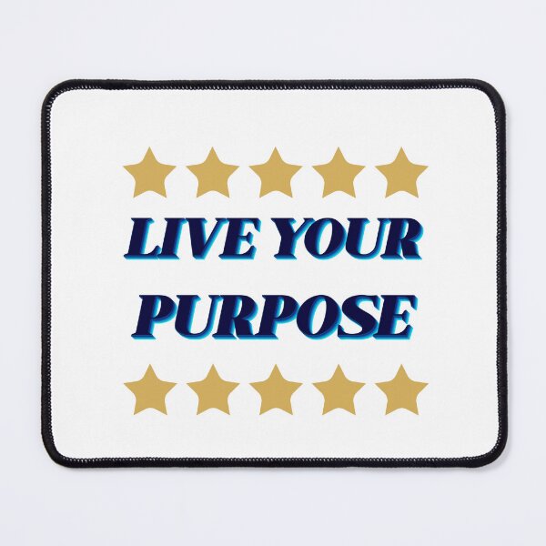 Item preview, LIVE YOUR PURPOSE designed and sold by Pawprintgallary.
