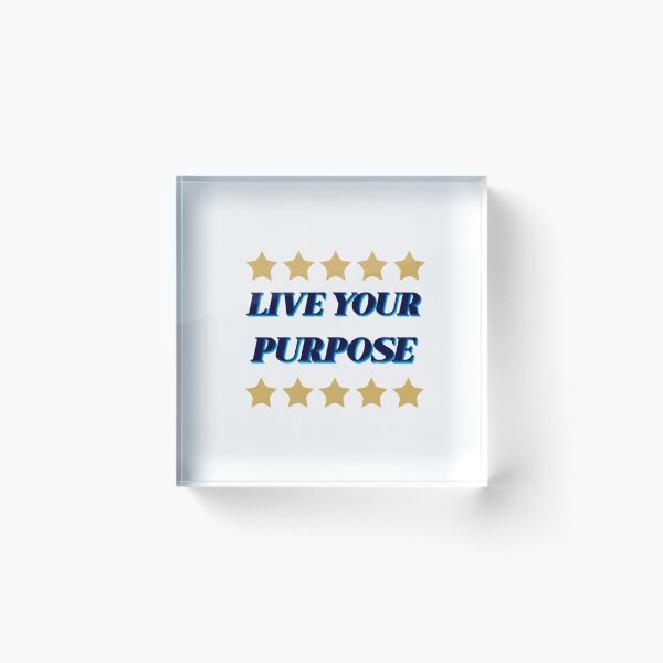 Item preview, LIVE YOUR PURPOSE designed and sold by Pawprintgallary.