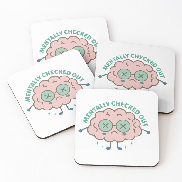 Item preview, Mentally Checked Out – Relatable Mental Health Quote designed and sold by artcultreone.