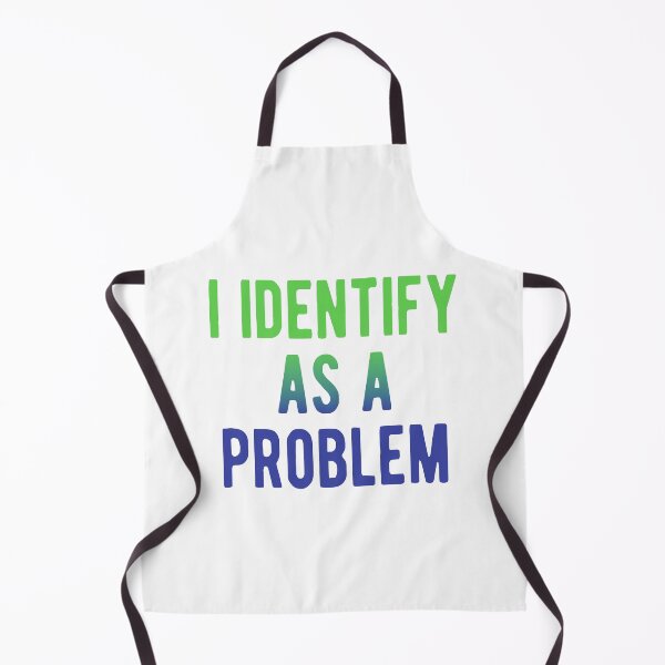 Item preview, I Identify As A Problem designed and sold by Angry Swan Designs.